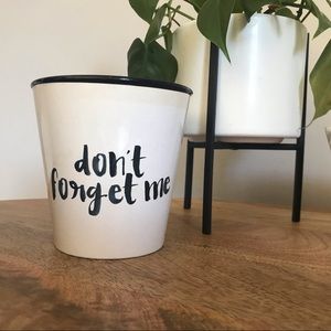 4-inch Planter “Don’t Forget Me”